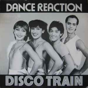 Dance Reaction - Disco Train album cover