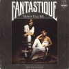 Fantastique – Mama Told Me