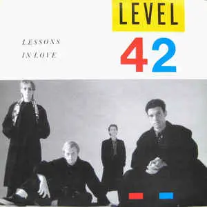 Level 42 – Lessons In Love