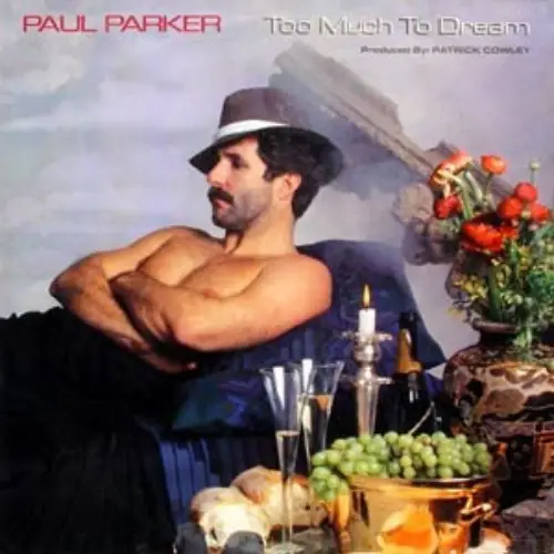 Paul Parker – Too Much To Dream
