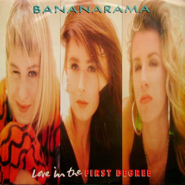 Bananarama – Love In The First Degree