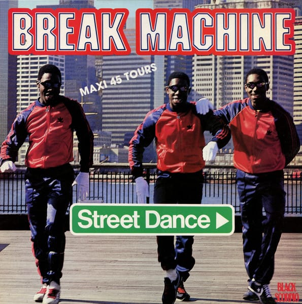 Break Machine – Street Dance