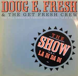 Doug E Fresh - The Show album cover