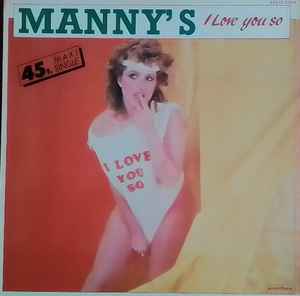 manny's – i love you so