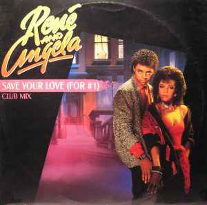Rene & Angela – Save Your Love For Nr1