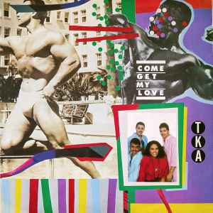 Tka – Come Get My Love