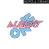 Albert One – Hopes And Dreams