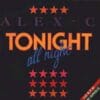 Alex C – Tonight All Night (Dance Mix)