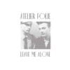Ateleir Folie – Leave Me Alone (Extended)