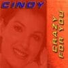 Cindy – Crazy For You