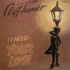 Cliff Turner – (I Need) Your Love (Extended)