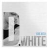 D.White – Follow Me