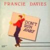 Francie Davies – Don’t Run Away (Vocal)