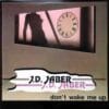 J.D. Jaber – Don’t Wake Me Up