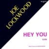 Joe Lockwood – Hey You