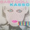 Kasso – Baby Doll