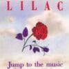 Lilac – Jump To The Music