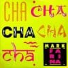 Mark Farina – Cha Cha Cha Cha (japan Version)