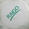 Raigo – Let Me Live