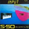 S-50 – Input (remix)