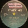 Vivien Vee – Let Him Go