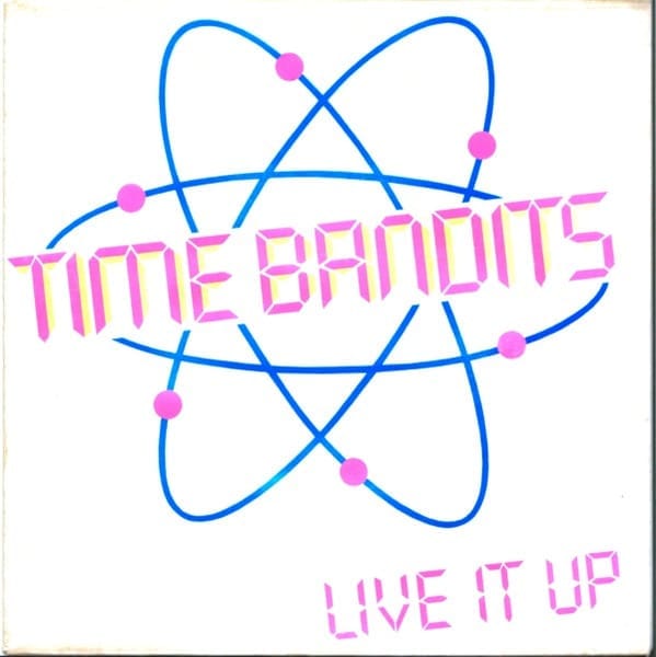 Time Bandits – Live It Up