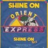 Orient Express – Shine On