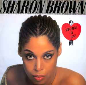Sharon Brown – I Speciallized In Love